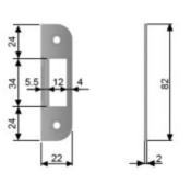 Plaque de gâche à bord droit - 22x82x2mm - Pour AGB MEDIANA / CENTRO LATCH